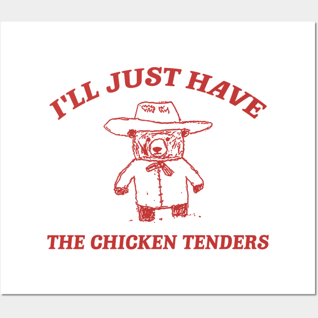 I'll Just Have The Chicken Tenders, Retro Cartoon T Shirt, Chicken Nugget Lover, Trendy Wall Art by Justin green